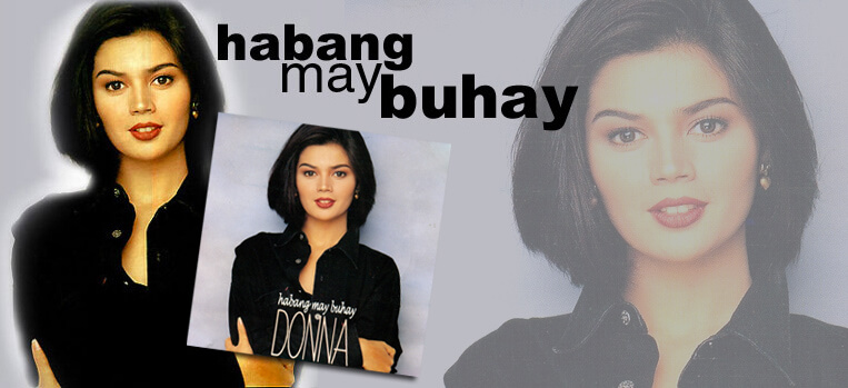 Habang May Buhay 1995 DonnaCruz Website of Donna Cruz